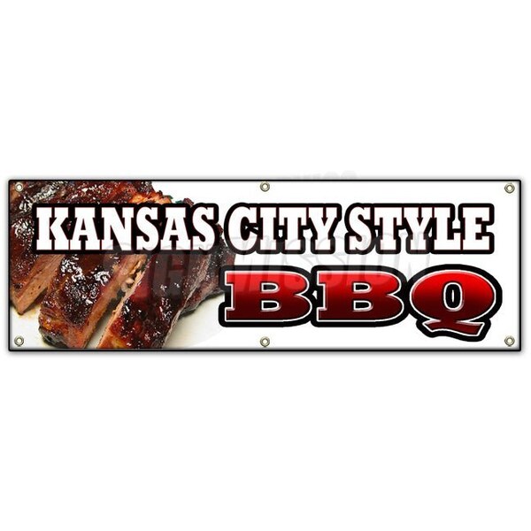 Signmission KANSAS CITY STYLEBBQ BANNER SIGN beef brisket ribs pork barbque open B-72 Kansas City Style BBQ - main